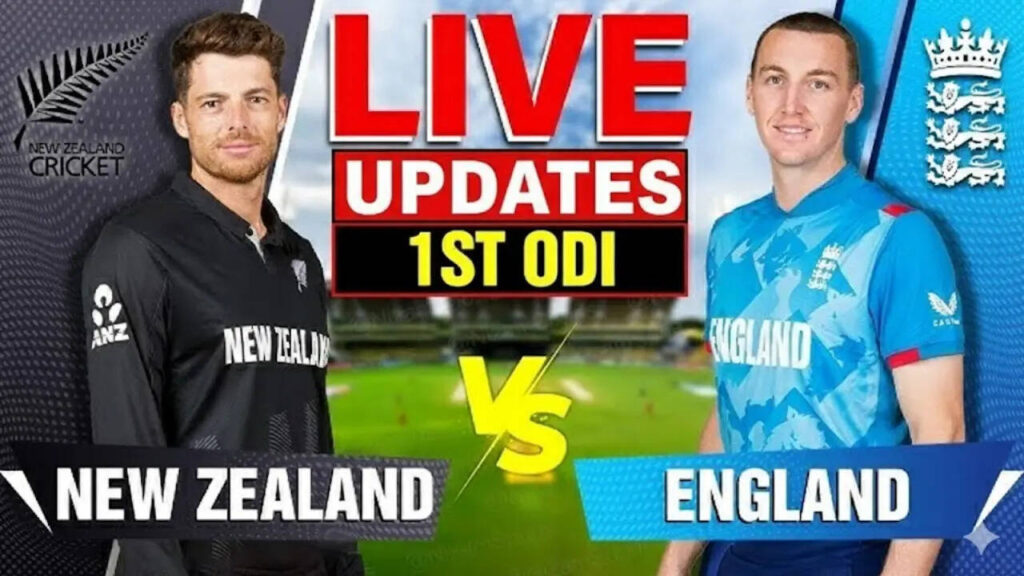 New Zealand vs England Live Score 1st ODI 2025 | Watch NZ vs ENG Live Score | NZ Banaam ENG ke Aaj ke match ka Live Score, Match Scorecard, Ball By Ball Commentary Updates New Zealand vs England Live Score 1st ODI 2025 | Watch NZ vs ENG Live Score | NZ Banaam ENG ke Aaj ke match ka Live Score, Match Scorecard, Ball By Ball Commentary Updates