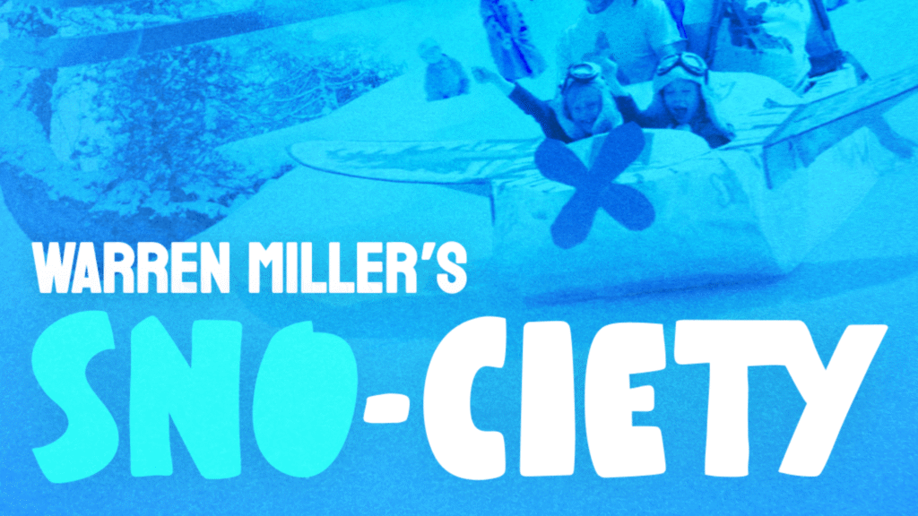 Warren Miller's SNO-CIETY Is Coming to a City Near You. Find a Show.